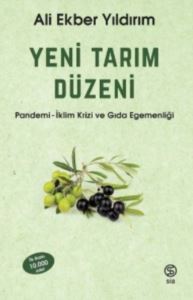 Yeni Tarım Düzeni: Pandemi - İklim Krizi Ve Gıda Egemenliği