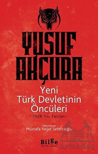 Yeni Türk Devletinin Öncüleri