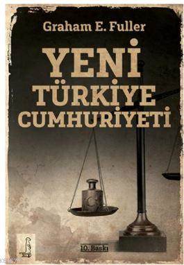 Yeni Türkiye Cumhuriyeti-Müslüman Dünyada Kilit Bir Aktör Olarak Türkiye