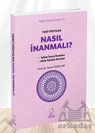 Yeni Yüzyılda Nasıl İnanmalı