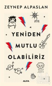 Yeniden Mutlu Olabiliriz