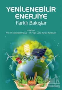 Yenilenebilir Enerjiye Farklı Bakışlar