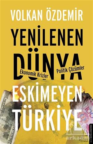 Yenilenen Dünya Eskimeyen Türkiye