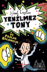 Yenilmez Tony Ve Parlak Baloncuk