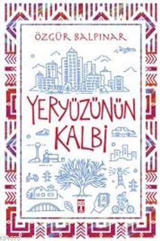 Yeryüzünün Kalbi