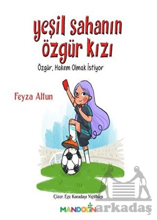 Yeşil Sahanın Özgür Kızı