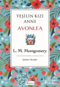 Yeşilin Kızı Anne Avonlea (Mavi Kapak)