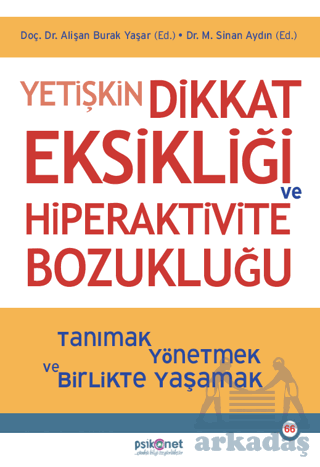 Yetişkin Dikkat Eksikliği Ve Hiperaktivite Bozukluğu