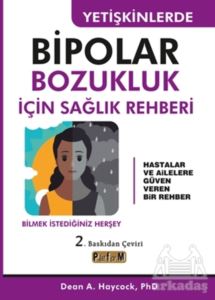 Yetişkinlerde Bipolar Bozukluk İçin Sağlık Rehberi