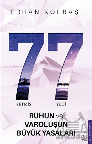 Yetmiş Yedi - Ruhun Ve Varoluşun Büyük Yasaları