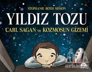 Yıldız Tozu - Carl Sagan Ve Kozmosun Gizemi