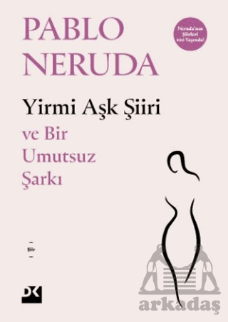 Yirmi Aşk Şiiri - Ve Bir Umutsuz Şarkı