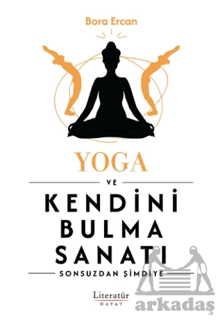 Yoga Ve Kendini Bulma Sanatı