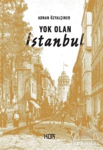 Yok Olan İstanbul