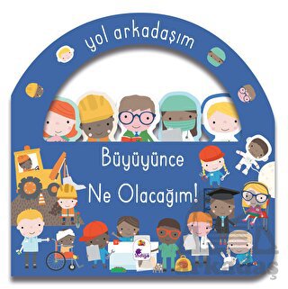 Yol Arkadaşım - Büyüyünce Ne Olacağım!