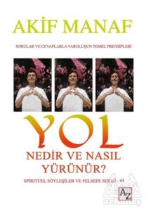 Yol Nedir Ve Nasıl Yürünür?