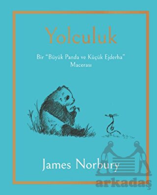 Yolculuk - Bir Büyük Panda Ve Küçük Ejderha Macerası