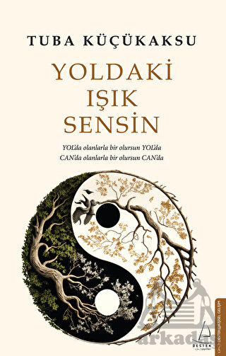 Yoldaki Işık Sensin