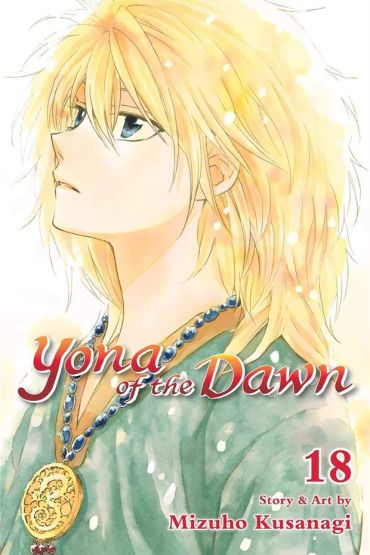 Yona of the Dawn. Vol. 18 - Yona of the Dawn