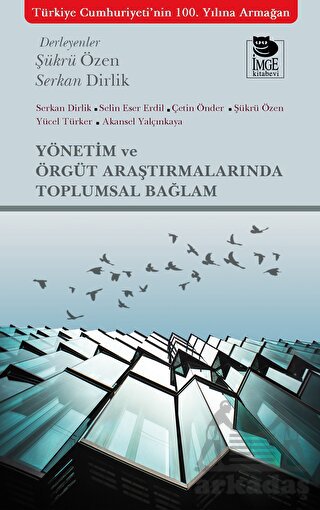 Yönetim Ve Örgüt Araştırmalarında Toplumsal Bağlam