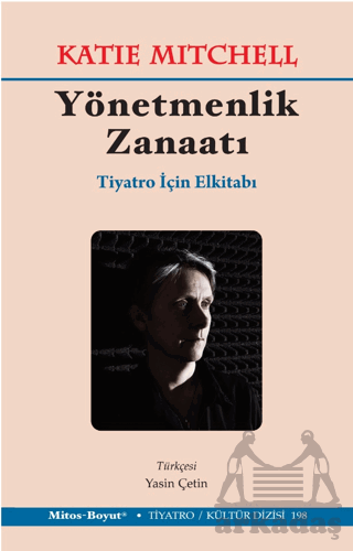 Yönetmenlik Zanaatı – Tiyatro İçin El Kitabı