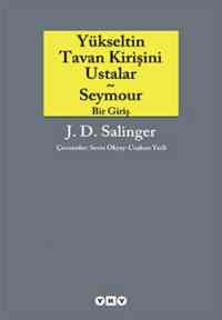 Yükseltin Tavan Kirişini Ustalar ve Seymour Bir Giriş