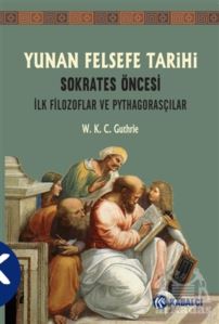 Yunan Felsefe Tarihi 1.Cilt