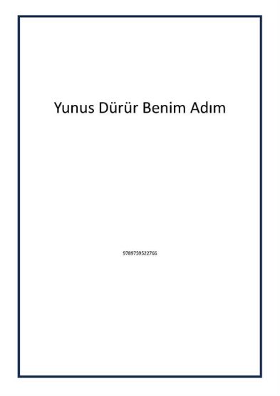 Yunus Dürür Benim Adım