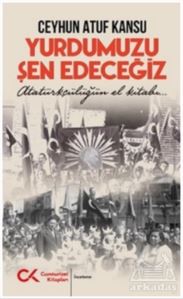 Yurdumuzu Şen Edeceğiz