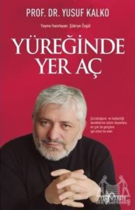 Yüreğinde Yer Aç