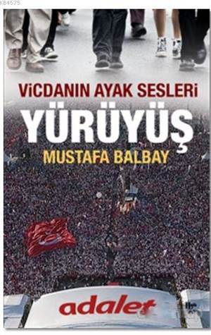 Yürüyüş - Vicdanın Ayak Sesleri