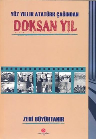 Yüz Yıllık Atatürk Çağından Doksan Yıl