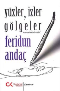 Yüzler, İzler Gölgeler