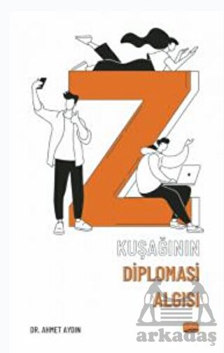 Z Kuşağının Diplomasi Algısı