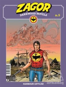 Zagor Darkwood Novels Sayı 5 - Harbour Çiftliği