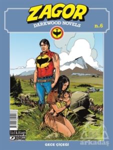 Zagor Darkwood Novels Sayı 6 - Gece Çiçeği