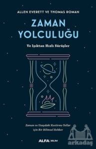 Zaman Yolculuğu Ve Işıktan Hızlı Sürüşler