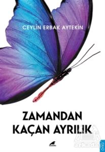 Zamandan Kaçan Ayrılık