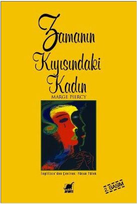 Zamanın Kıyısındaki Kadın; Woman On The Edge Of Time