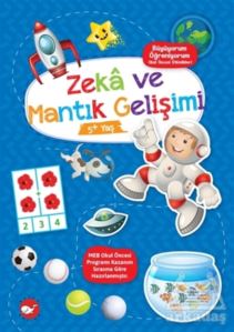 Zeka Ve Mantık Gelişimi 5+ Yaş - Büyüyorum Öğreniyorum Okul Öncesi Etkinlikleri