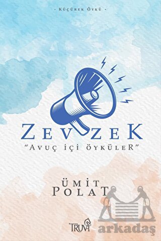 Zevzek - “Avuç İçi Öyküler”