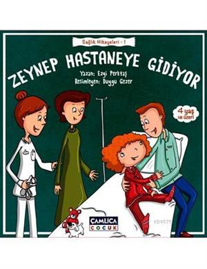 Zeynep Hastaneye Gidiyor (4+ Yaş); Sağlık Hikayeleri - 1