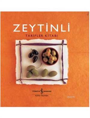 Zeytinli Tarifler Kitabı (Ciltli)