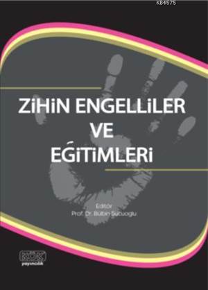 Zihin Engelliler Ve Eğitimleri 