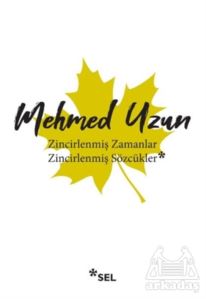 Zincirlenmiş Zamanlar - Zincirlenmiş Sözcükler