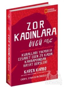 Zor Kadınlara Övgü